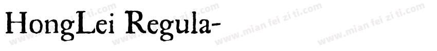 HongLei Regula字体转换